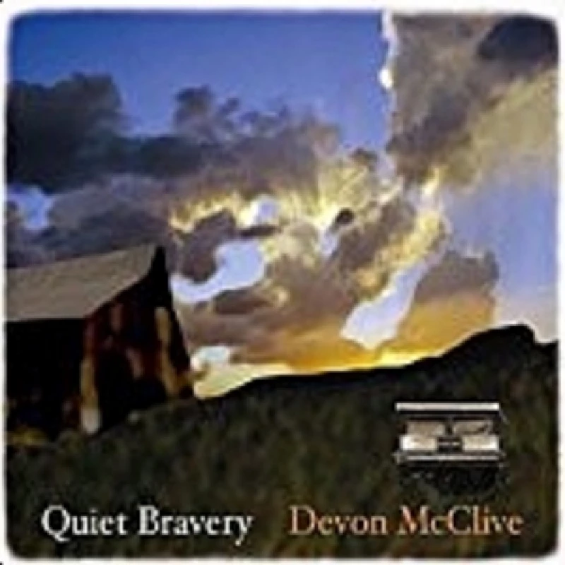 Devon McClive - Quiet Bravery