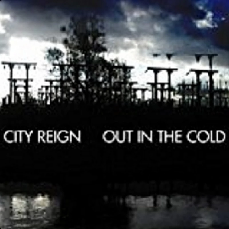 City Reign - Out in the Cold