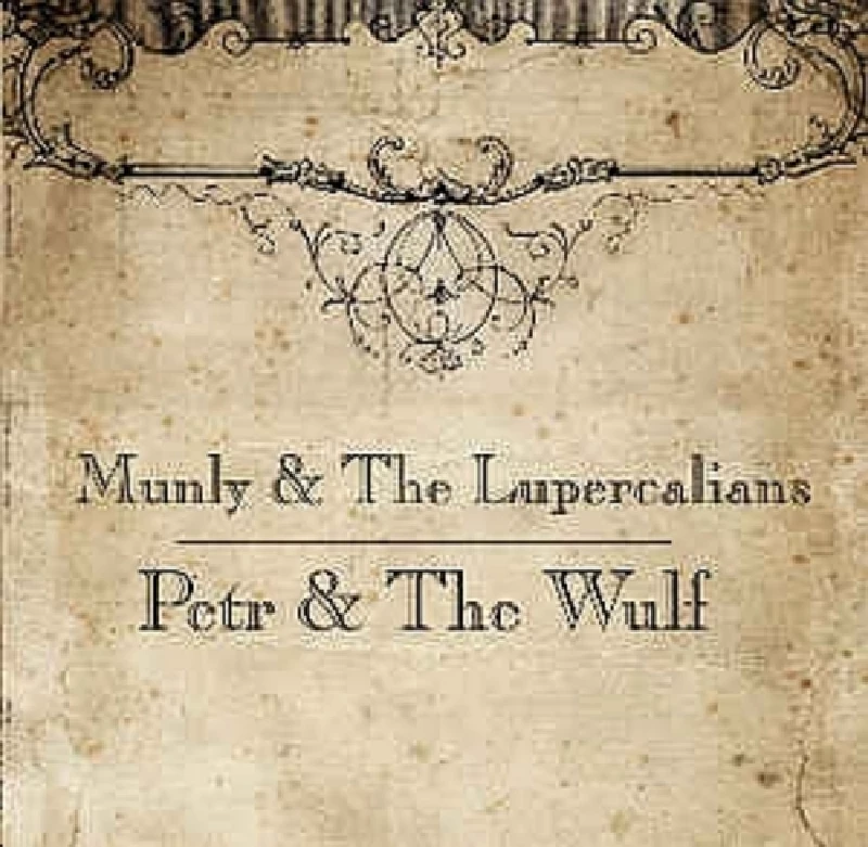 Munly and the Lupercalians - Petr and the Wulf