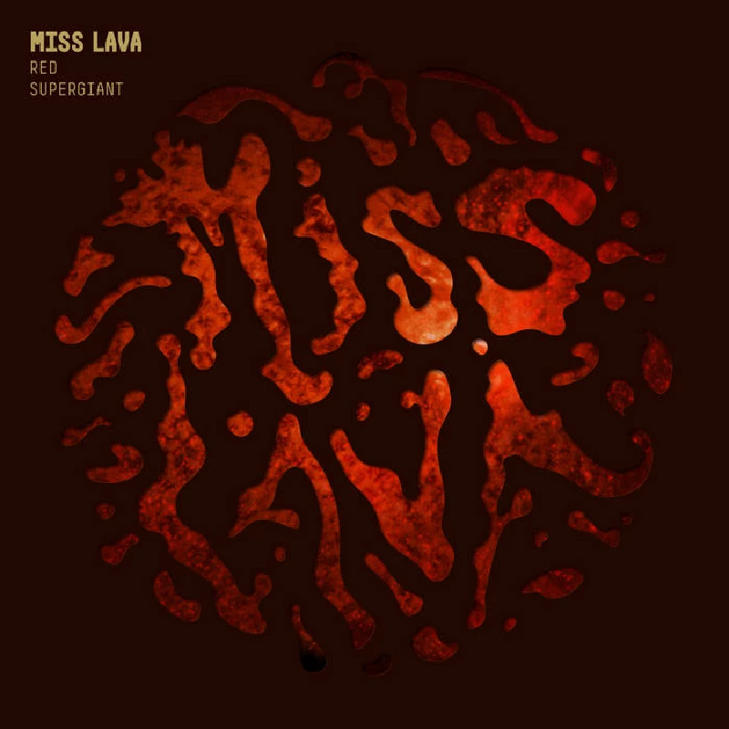 Miss Lava - Red Supergiant