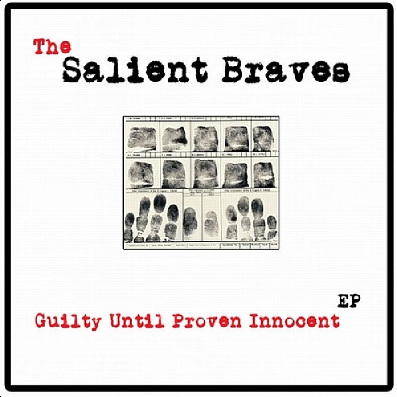 Salient Braves - Guilty Until Proven Innocent