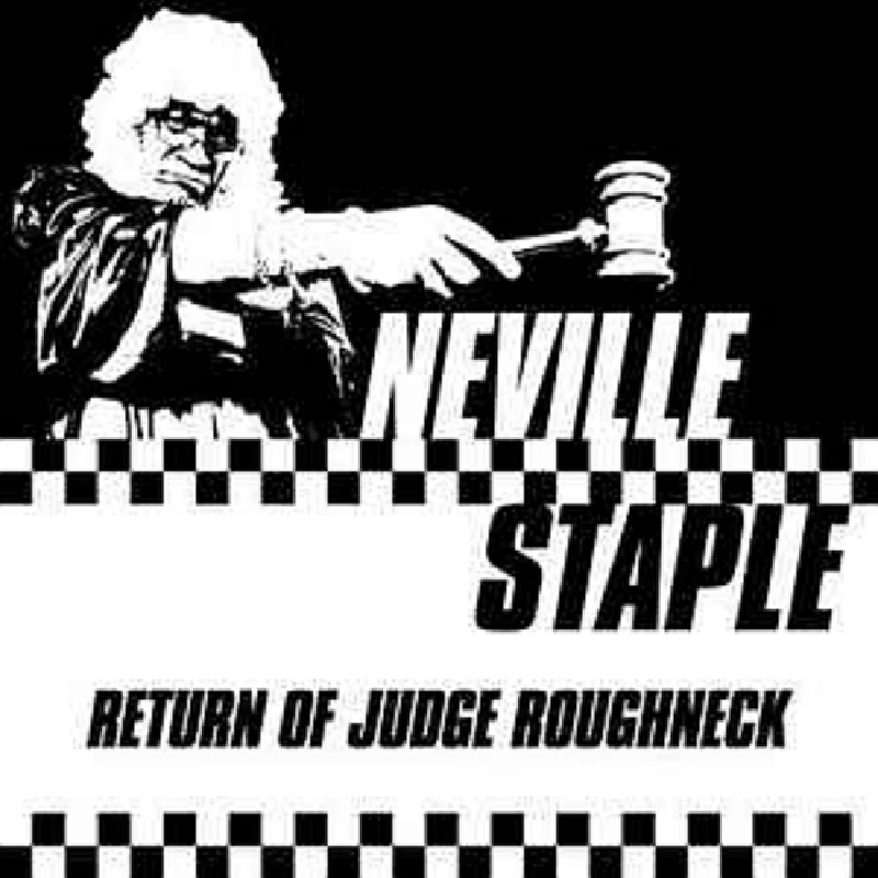 Neville Staple - Return of Judge Roughneck