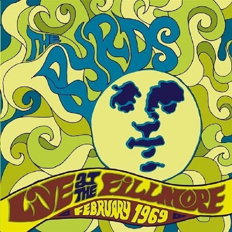 Byrds - Live At The Fillmore February 1969