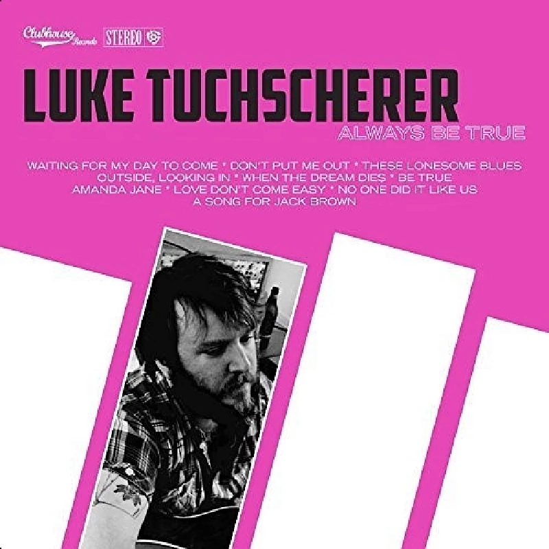 Luke Tuchscherer - Always Be True