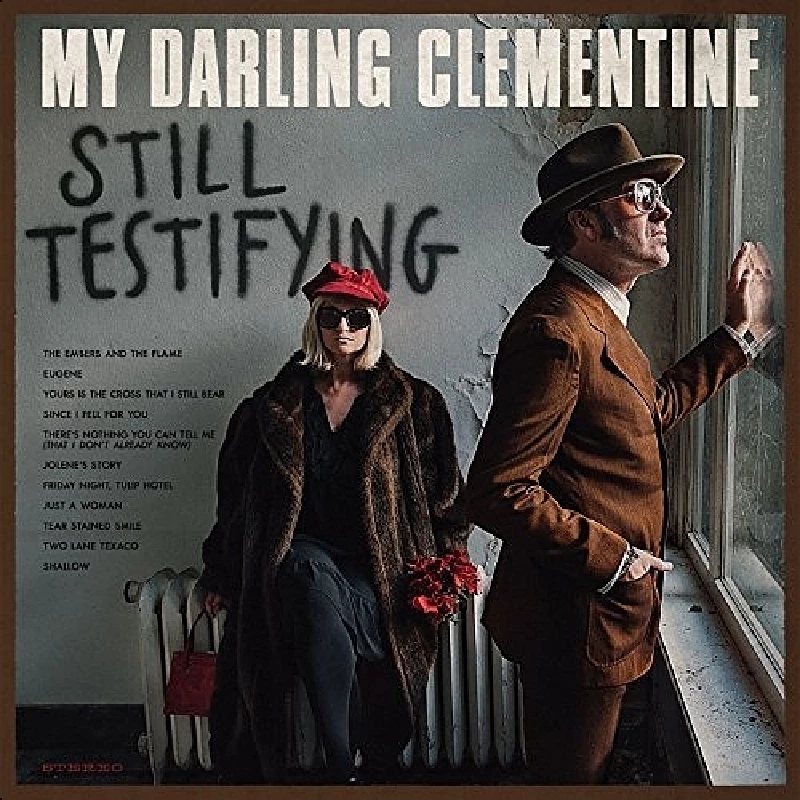 My Darling Clementine - Still Testifying