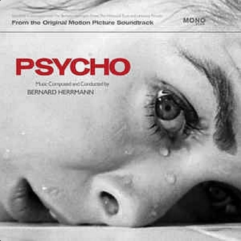 Bernard Herrmann  -  Psycho - From The Original Motion Picture Soundtrack 
