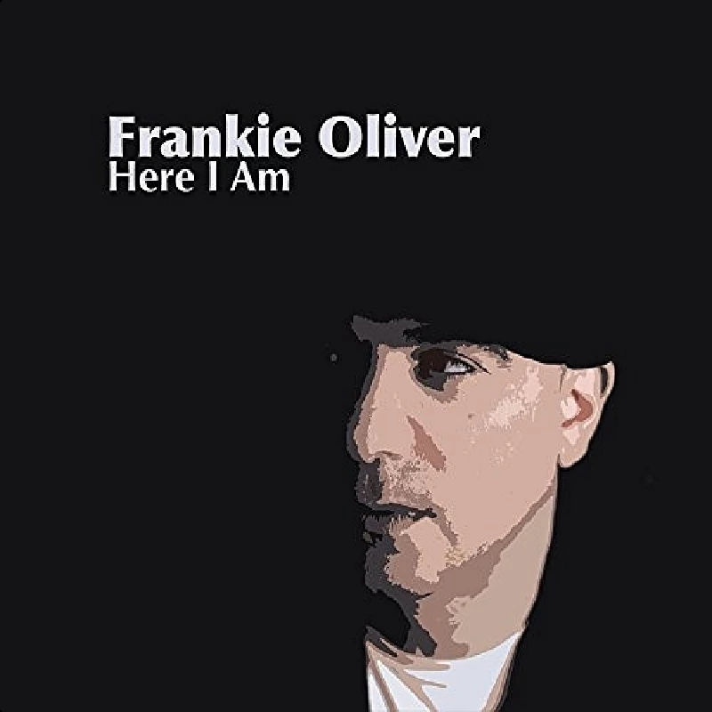 Frankie Oliver - Here I Am
