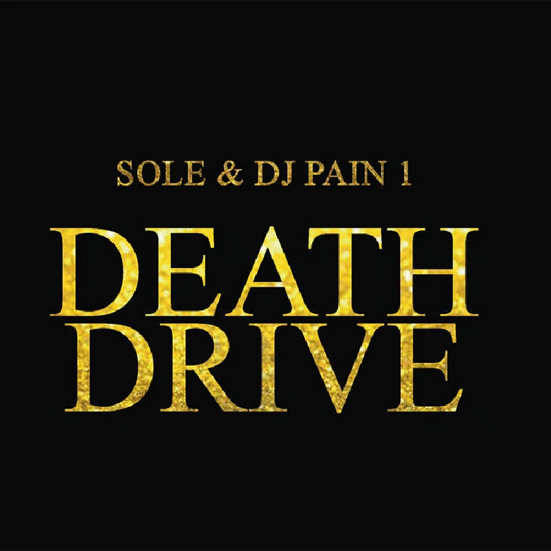 Sole and DJ Pain 1 - Death Drive