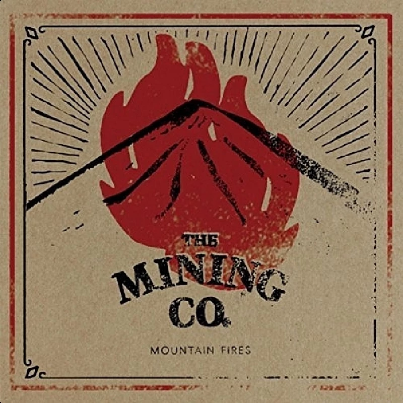 Mining Co - Mountain Fires