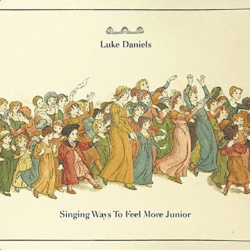 Luke Daniels - Singing Ways To Feel More Junior 