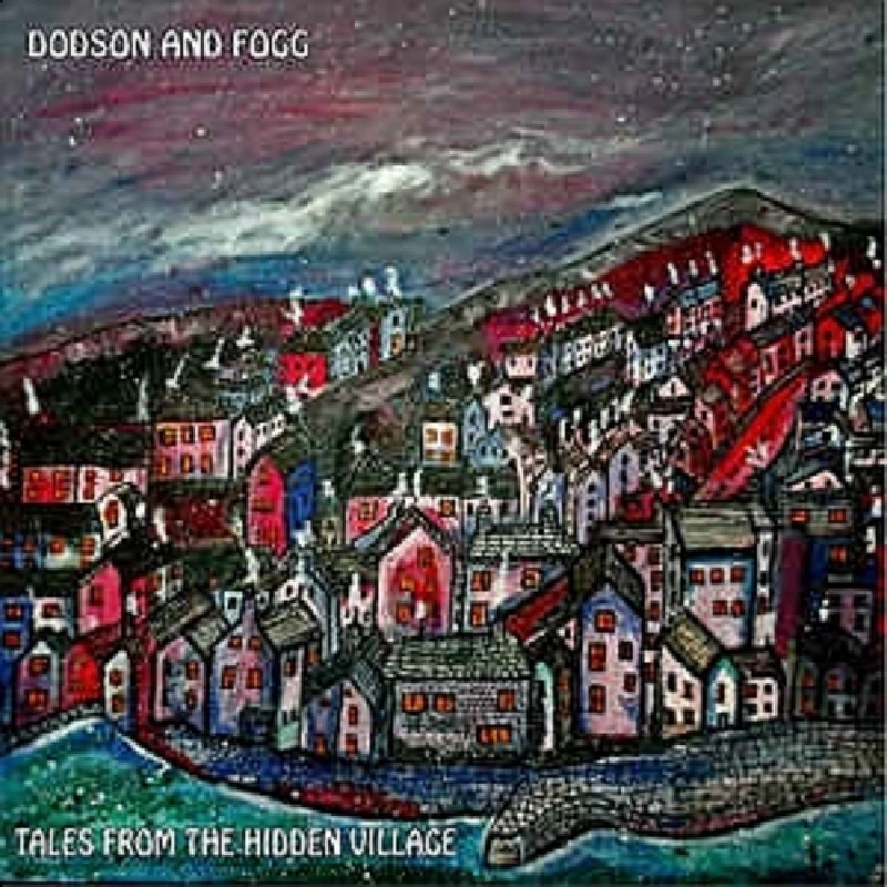 Dodson and Fogg - Tales from the Hidden Village