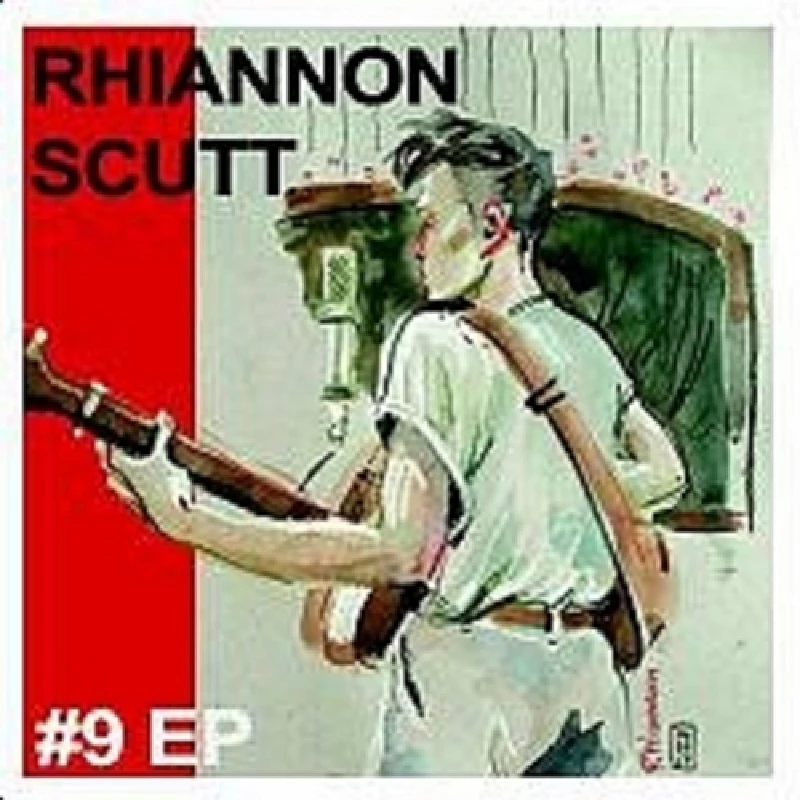 Rhiannon Scutt - #9 EP