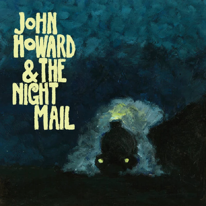 John Howard and the Night Mail - John Howard and the Night Mail