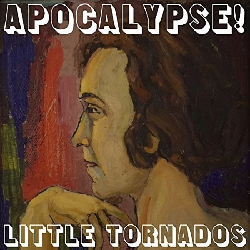 Little Tornados - Apocalypse!