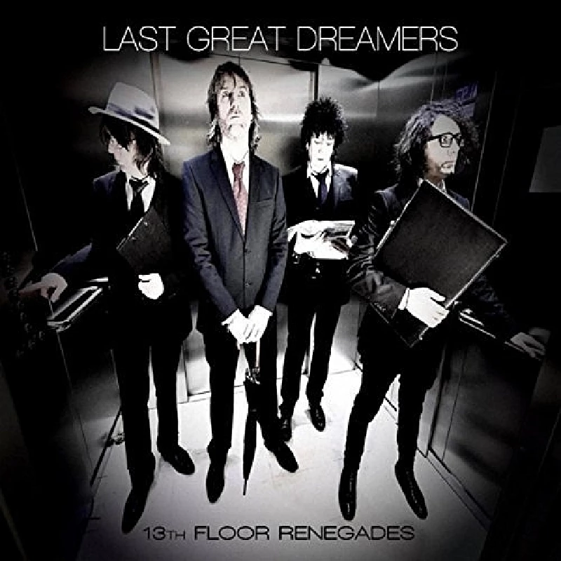 Last Great Dreamers - 13th Floor Renegades