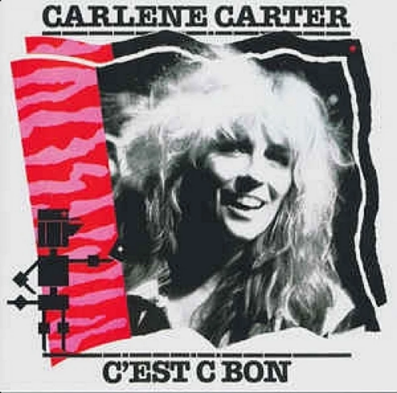 Carlene Carter - C’Est C Bon