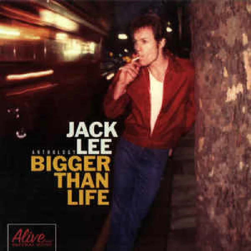 Jack Lee - Bigger Than Life