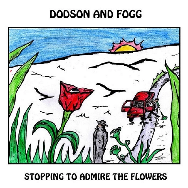 Dodson and Fogg - Stopping to Admire the Flowers