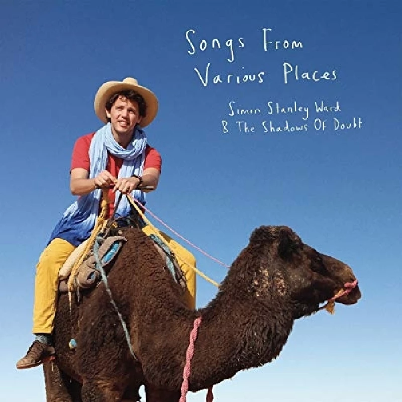 Simon Stanley Ward and The Shadows of Doubt - Songs from Various Places