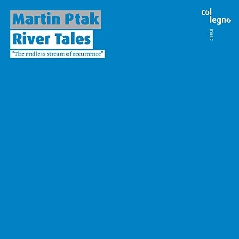 Martin Ptak - River Tales