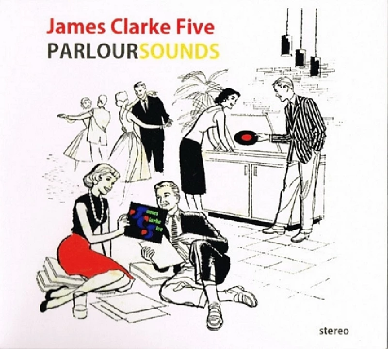 James Clarke Five - Parlour Sounds