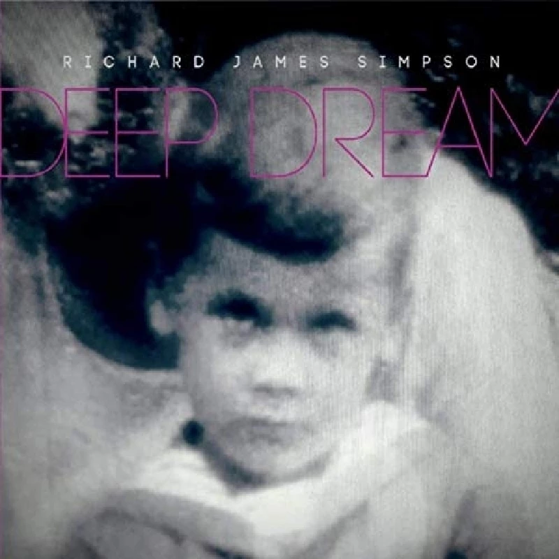Richard James Simpson - Deep Dream