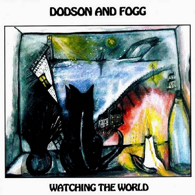 Dodson and Fogg - Watching the World