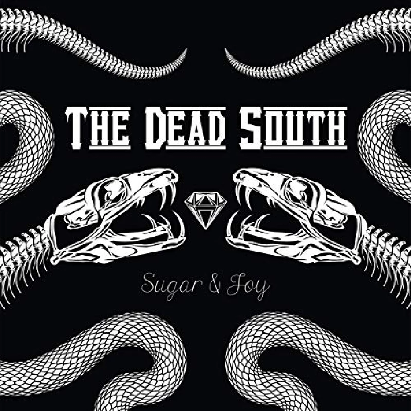 Dead South - Sugar and Joy