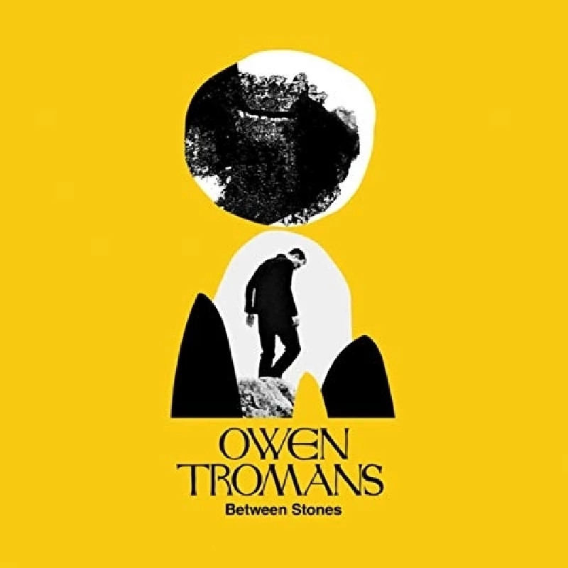 Owen Tromans - Between Stones