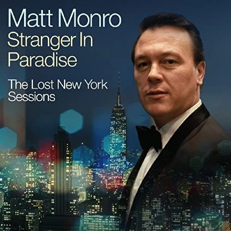 Matt Monro - Stranger in Paradise/The Lost New York Sessions