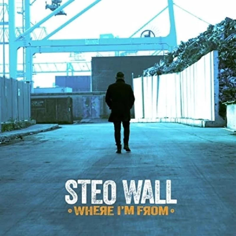 Steo Wall - Where I’m From