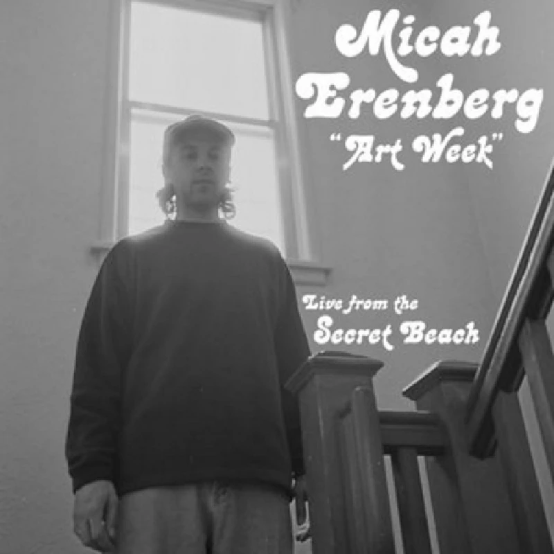 Micah Erenberg - Art Week: Live From The Secret Beach