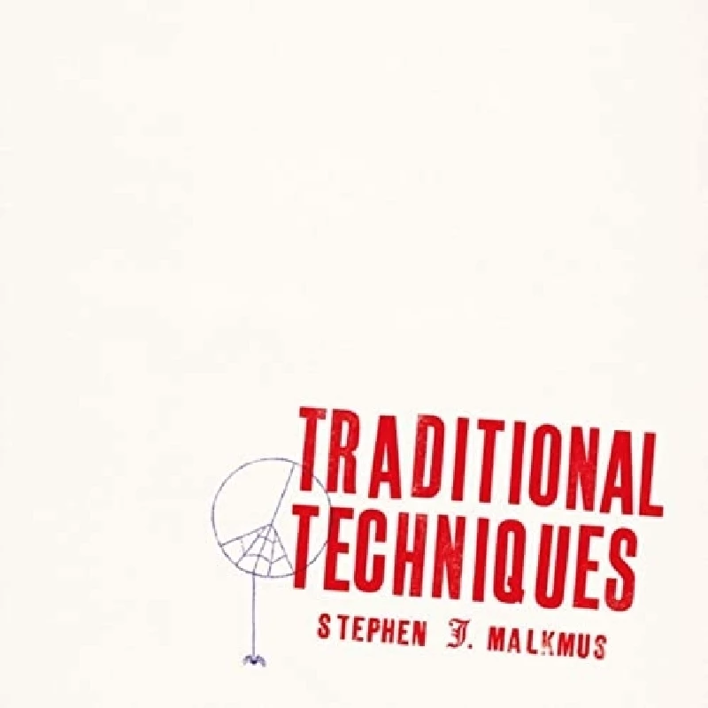 Stephen Malkmus - Traditional Technqiues