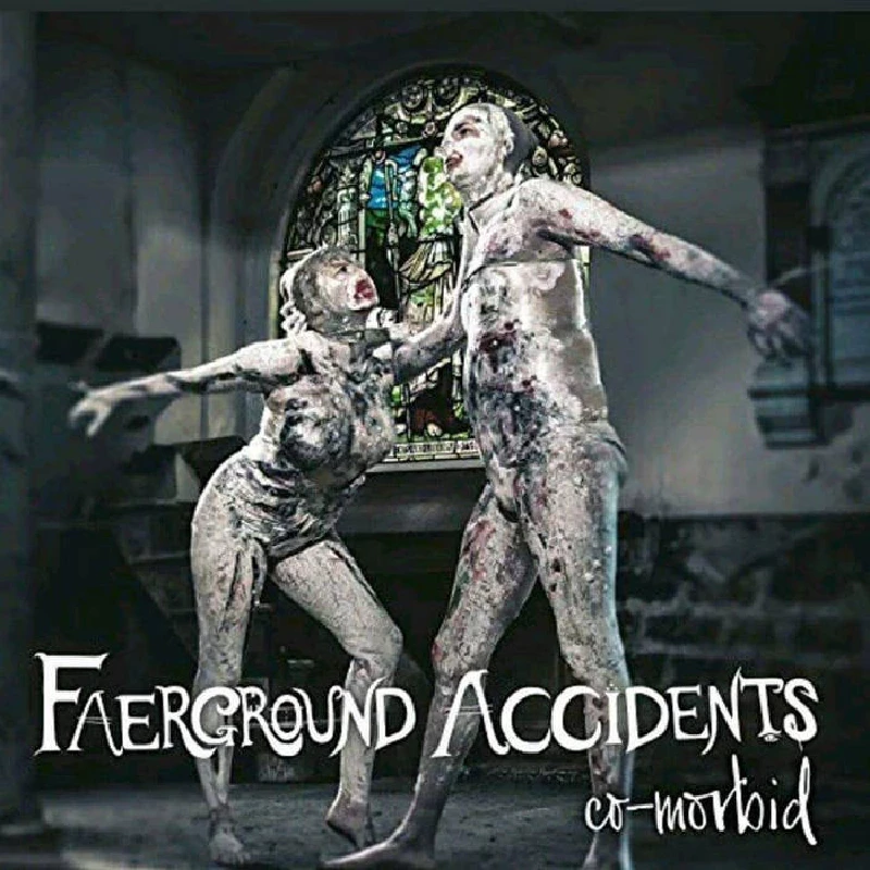 Faerground Accidents - Co-Morbid