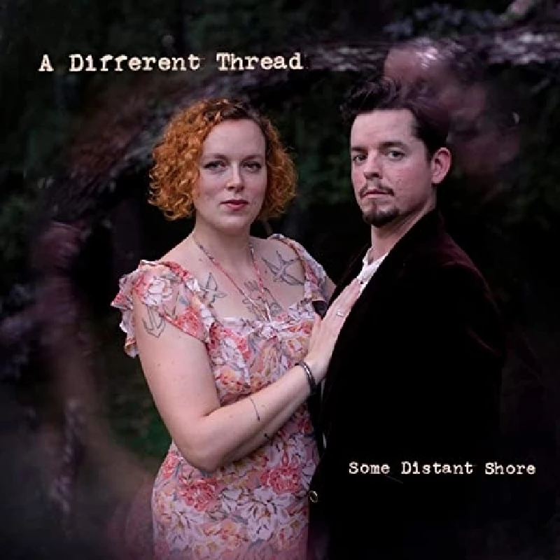 A Different Thread - Some Distant Shore