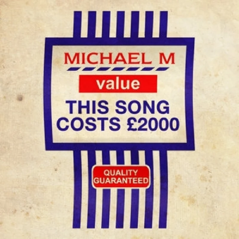 Michael M - This Song Costs £2,000
