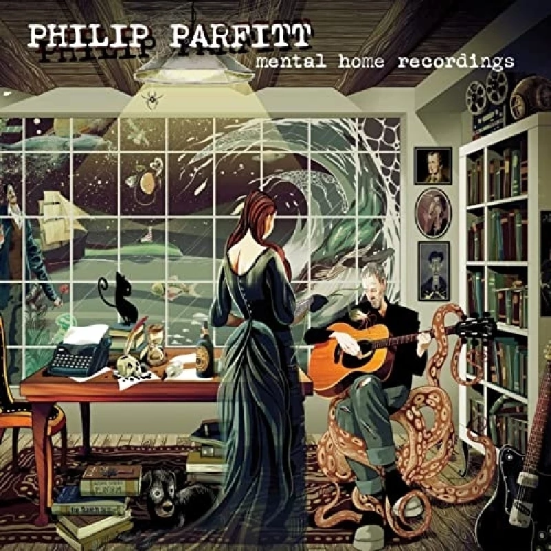 Philip Parfitt - Mental Home Recordings