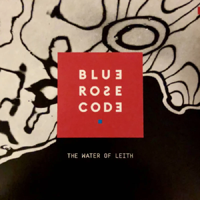 Blue Rose Code - The Water of Leith