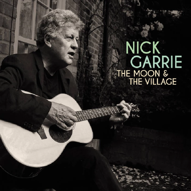 Nick Garrie - The Moon And The Village