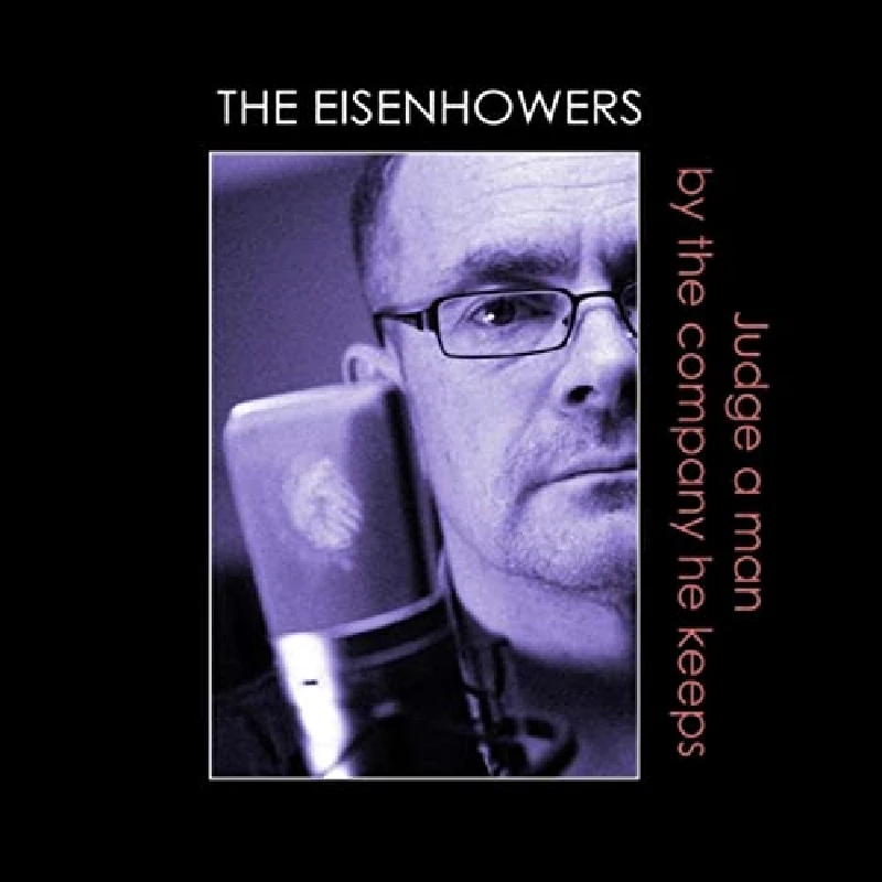 Eisenhowers - Judge a Man By the Company He Keeps