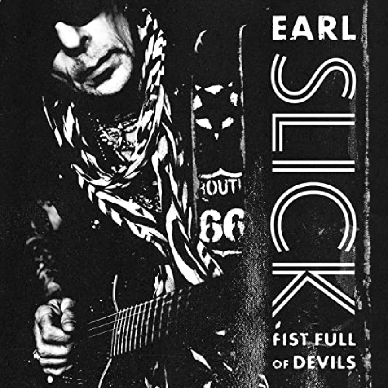 Earl Slick - Fist Full of Devils