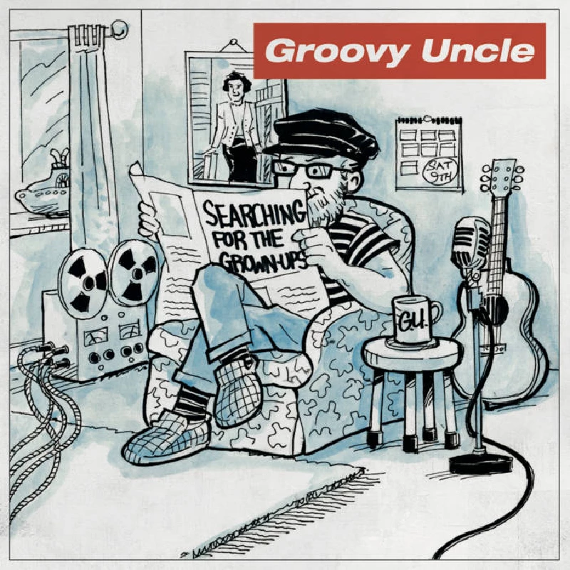 Groovy Uncle - Searching for the Grown-Ups
