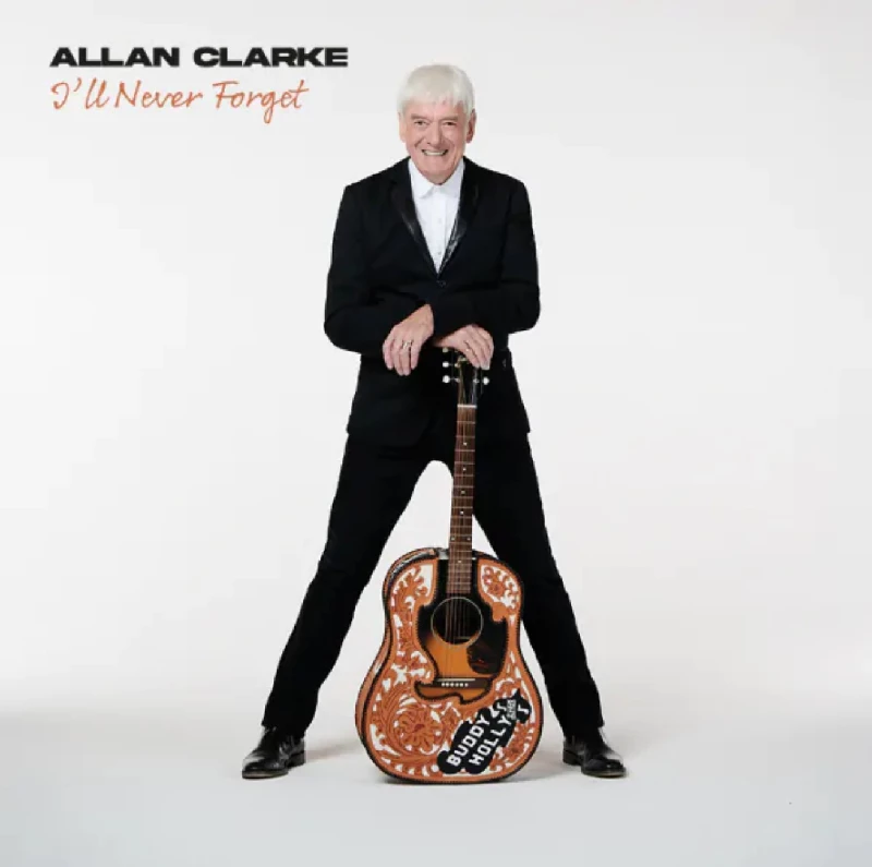Allan Clarke - I'll Never Forget