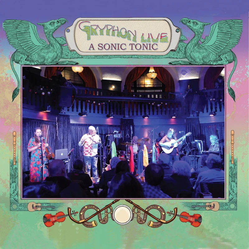 Gryphon - Gryphon Live - A Sonic Tonic